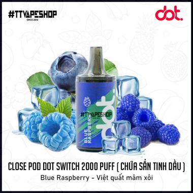 Đầu Pod Dot. Switch 2000 Puff Blue Raspberry - Việt Quất Mâm Xôi ( Chứa Sẳn Tinh Dầu )