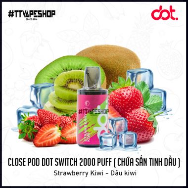 Đầu Pod Dot. Switch 2000 Puff Strawberry Kiwi - Dâu kiwi ( Chứa Sẳn Tinh Dầu )