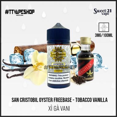 San Cristobil Oyster Tobacco Vanilla 3mg/100ml - Xì Gà Vani