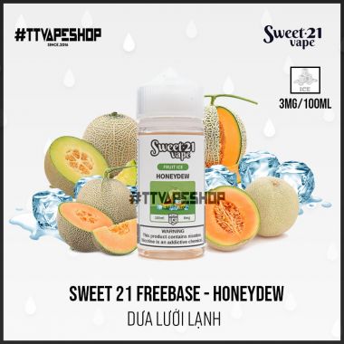 Sweet 21 Freebase 3-6mg/100ml - Honeydew - Dưa Lưới lạnh