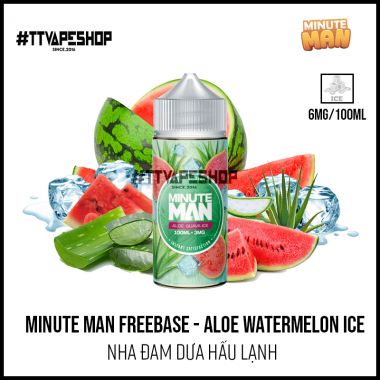 Minute Man Freebase 3mg/100ml - Aloe Watermelon Ice - Nha Đam Dưa Hấu lạnh