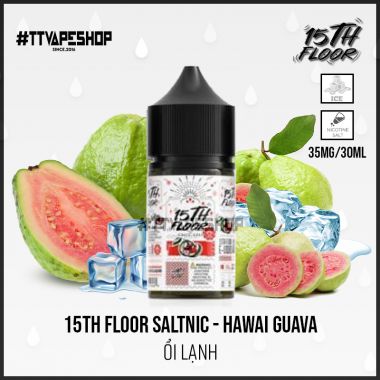 15th Floor 30mg/30ml - Hawai Guava - Ổi