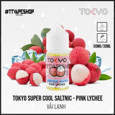 Tokyo Super Cool Saltnic - Pink lychee - Vải lạnh 35-50mg/30ml