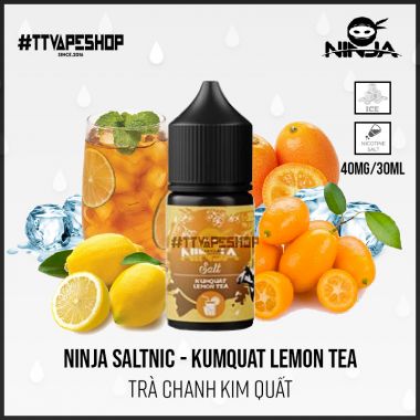 Ninja Saltnic 40-60mg/30ml - Kumquat lemon tea ( Trà Kim Quất Chanh )