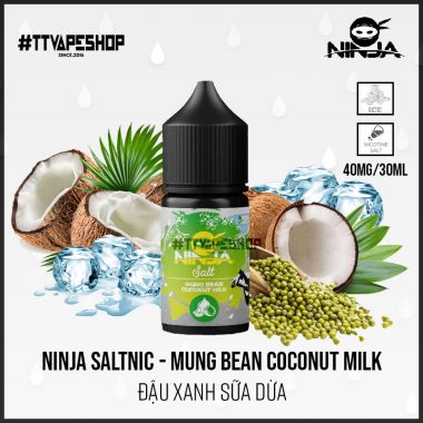 Ninja Saltnic 40-60mg/30ml - Mung Bean Coconut Milk ( Đậu Xanh Sữa Dừa )