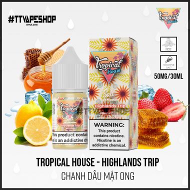 Tropical House 30mg-50mg/30ml - Highlands Trip - Chanh Dâu Mật Ong