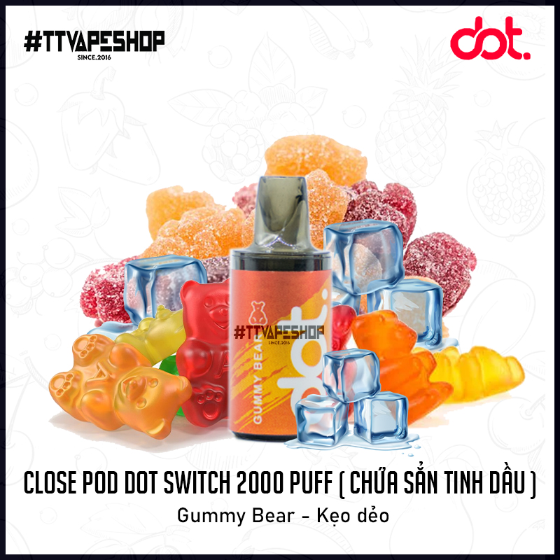 Đầu Pod Dot. Switch 2000 Puff Gummy Bear - Kẹo dẻo ( Chứa Sẳn Tinh Dầu )