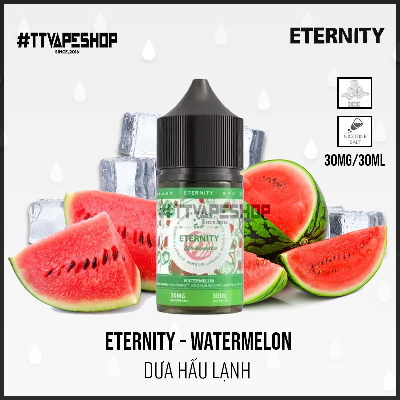 Eternity 30mg/30ml - Watermelon - Dưa Hấu