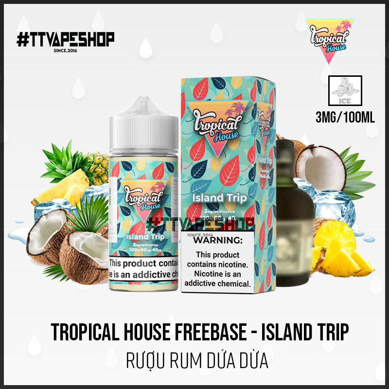 Tropical House 3mg/100ml - Island Trip - Rượu Rum Dứa Dừa