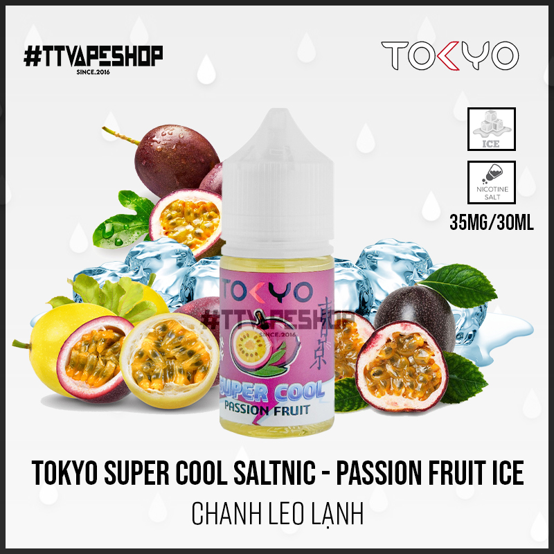 Tokyo Super Cool Saltnic - Passion Fruit ice - Chanh leo lạnh 35-50mg/30ml