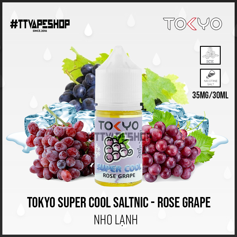 Tokyo Super Cool Saltnic - Rose Grape - Nho lạnh 35-50mg/30ml