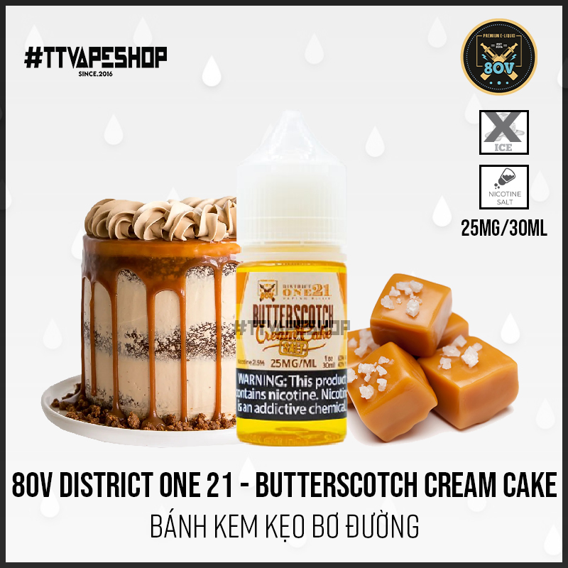 80V District One 21 - Butterscotch Cream Cake - 25-50mg/30ml bánh kem bơ đường