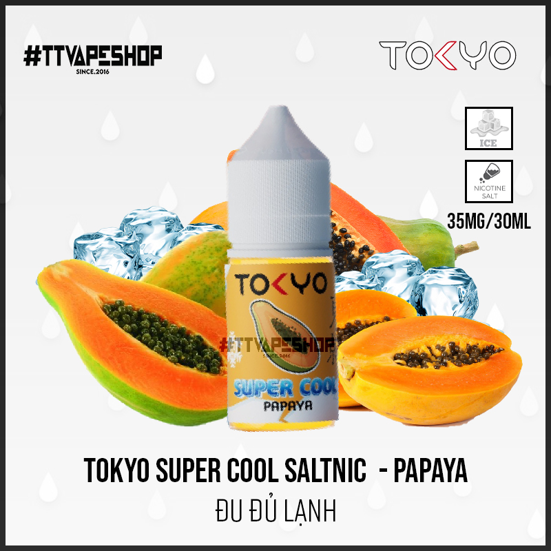 Tokyo Super Cool Saltnic - Papaya ( Đu đủ lạnh ) 35-50mg/30ml