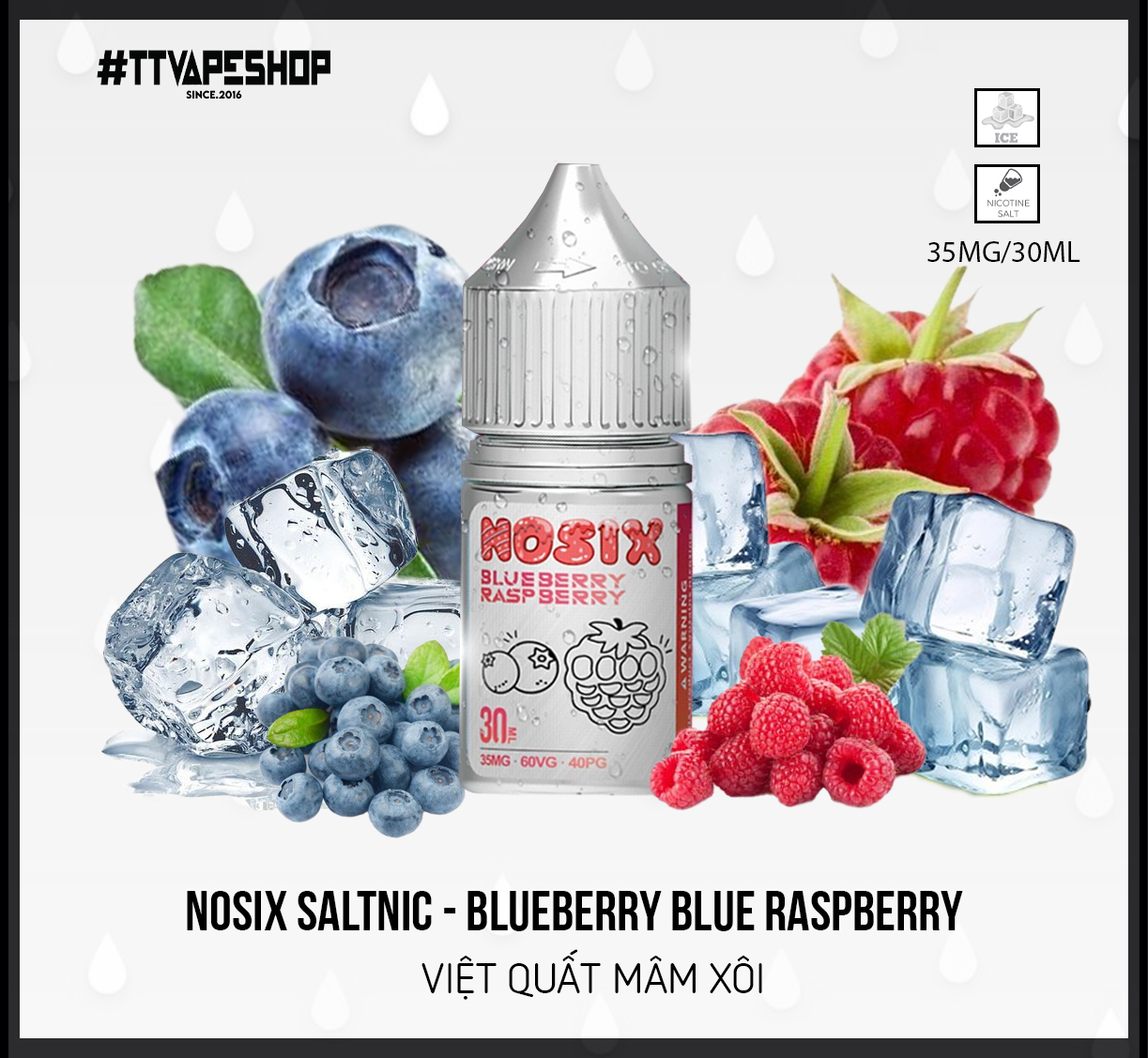 Nosix Saltnic Blue raspberry ( 35-55mg/30ml ) Việt Quất Mâm Xôi