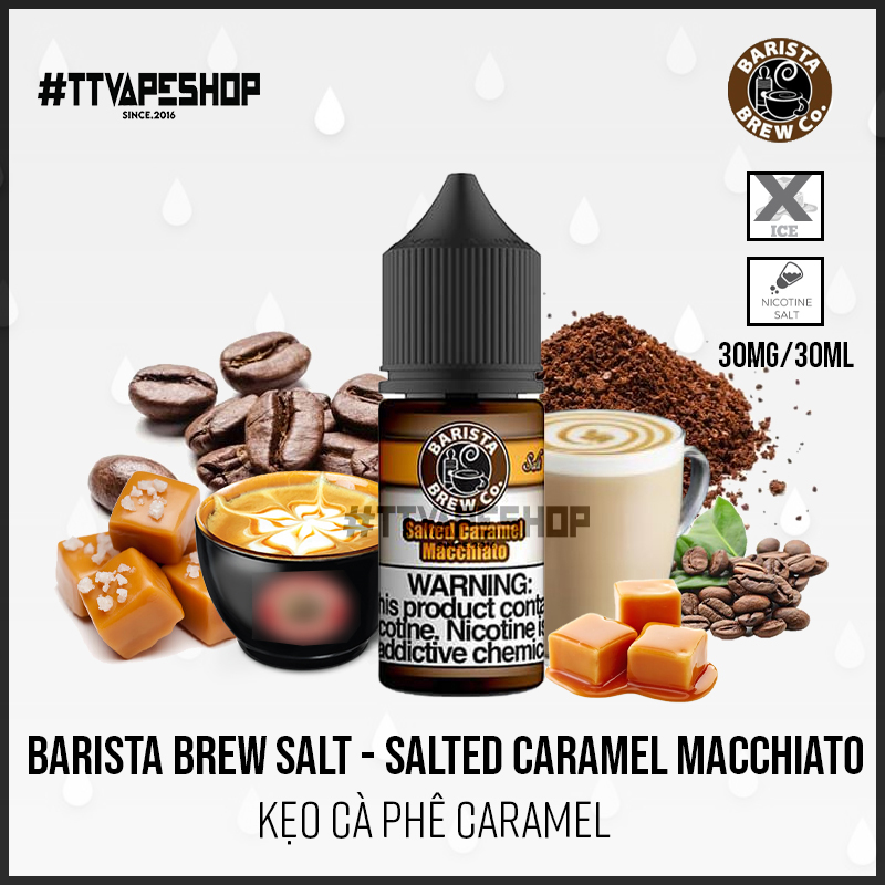 Barista Brew Salt - 30mg/30ml - Salted Caramel Macchiato - Kẹo Cà Phê Caramel