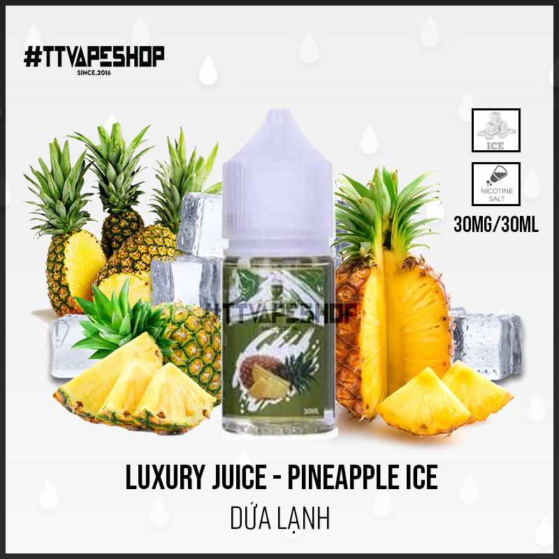 Luxury Juice 30mg/30ml - Pineapple Ice - Dứa Lạnh