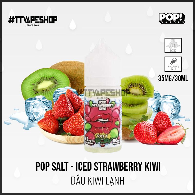 PoP Salt 35mg/30ml – Iced Strawberry Kiwi – Dâu Kiwi Lạnh