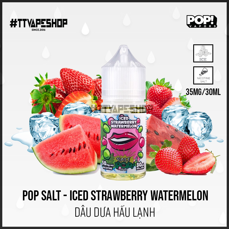 PoP Salt 35mg/30ml – Iced Strawberry Watermelon – Dâu Dưa Hấu Lạnh