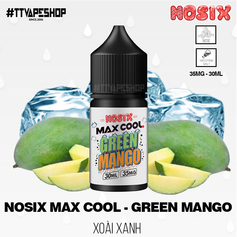 Nosix MaxCool Saltnic Green Mango ( 35 - 60mg/30ml ) Xoài Xanh