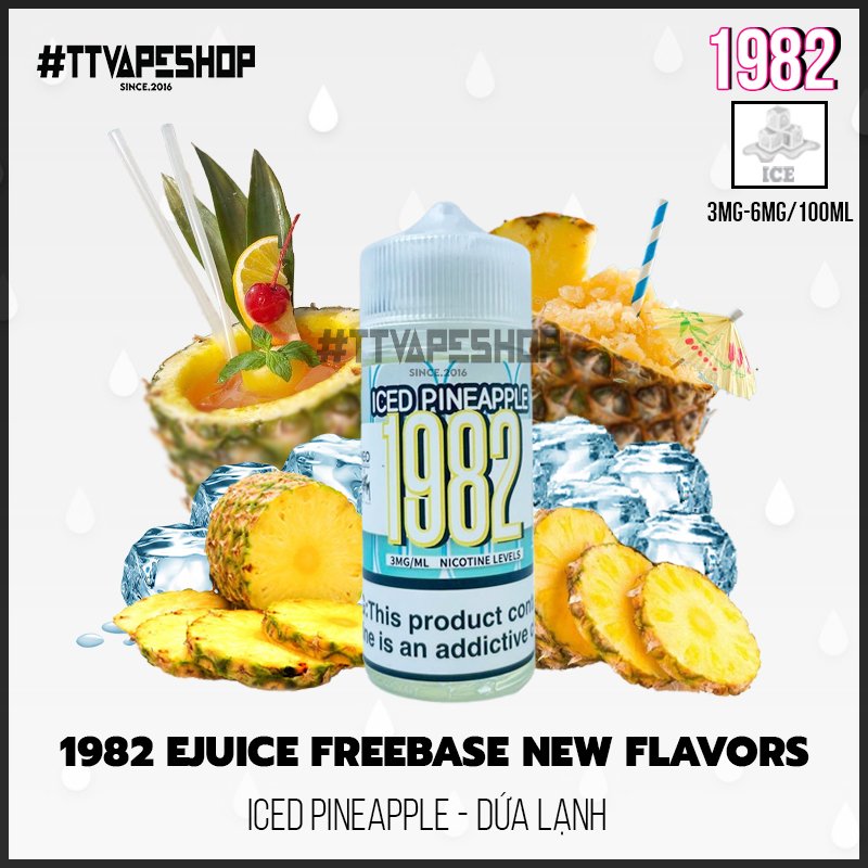 1982 - 3mg-6mg/100ml - Ice Pineapple  - Dứa Lạnh