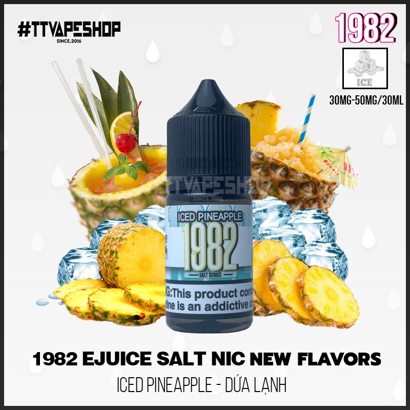 1982 - 30mg - 50mg/30ml - Ice Pineapple - Dứa lạnh
