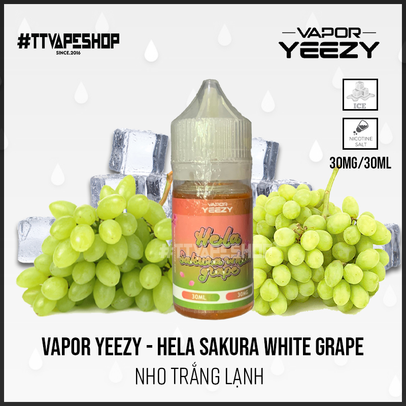 Vapor Yeezy 30mg/30ml - Hela Sakura white Grape - Nho Trắng